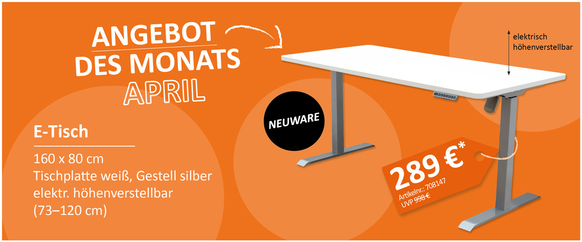 Angebot des Monats April: NEUWARE - E-Tisch 160 x 80 cm für 289€